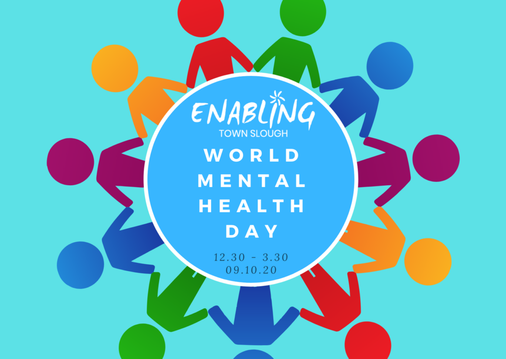 Celebrating Connectedness on World Mental Health Day Enabling Town Slough