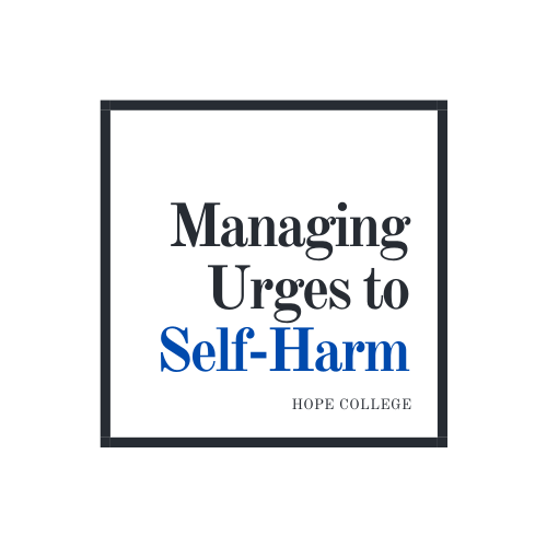 Managing Urges to Self-Harm